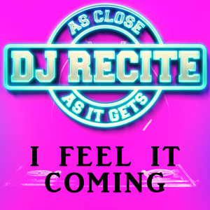 DJ Recite的專輯I Feel It Coming (Originally Performed by The Weeknd)