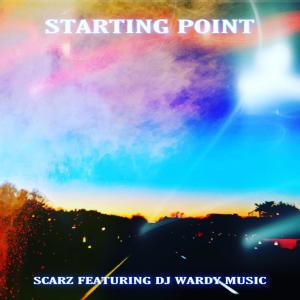 ดาวน์โหลดและฟังเพลง Starting Point (feat. DJ Wardy Music) พร้อมเนื้อเพลงจาก Scarz