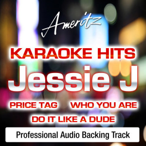 ดาวน์โหลดและฟังเพลง Price Tag (In The Style of Jessie J) พร้อมเนื้อเพลงจาก Ameritz Karaoke Band