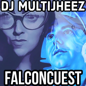 Listen to Falconcuest song with lyrics from Dj MultiJheez