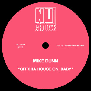 Mike Dunn的專輯Git’cha House On, Baby