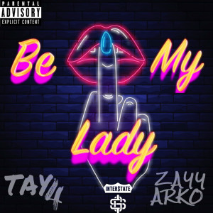 Album Be My Lady (Explicit) from TAY4
