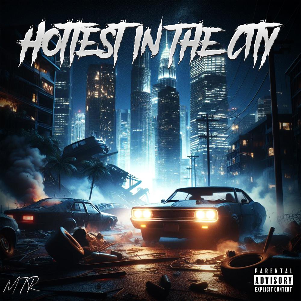 HOTTEST IN THE CITY (Explicit)