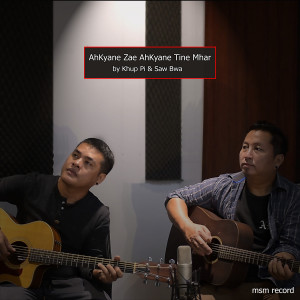 Album AhKyane Zae AhKyane Tine Mhar from Khup Pi
