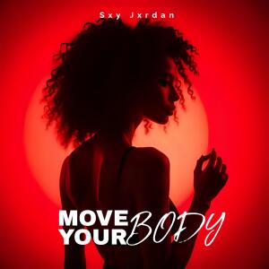 收聽Sxy Jxrdan的Move Your Body (feat. Yano & B Soul)歌詞歌曲