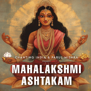 Album Mahalakshmi Ashtakam from Chanting India