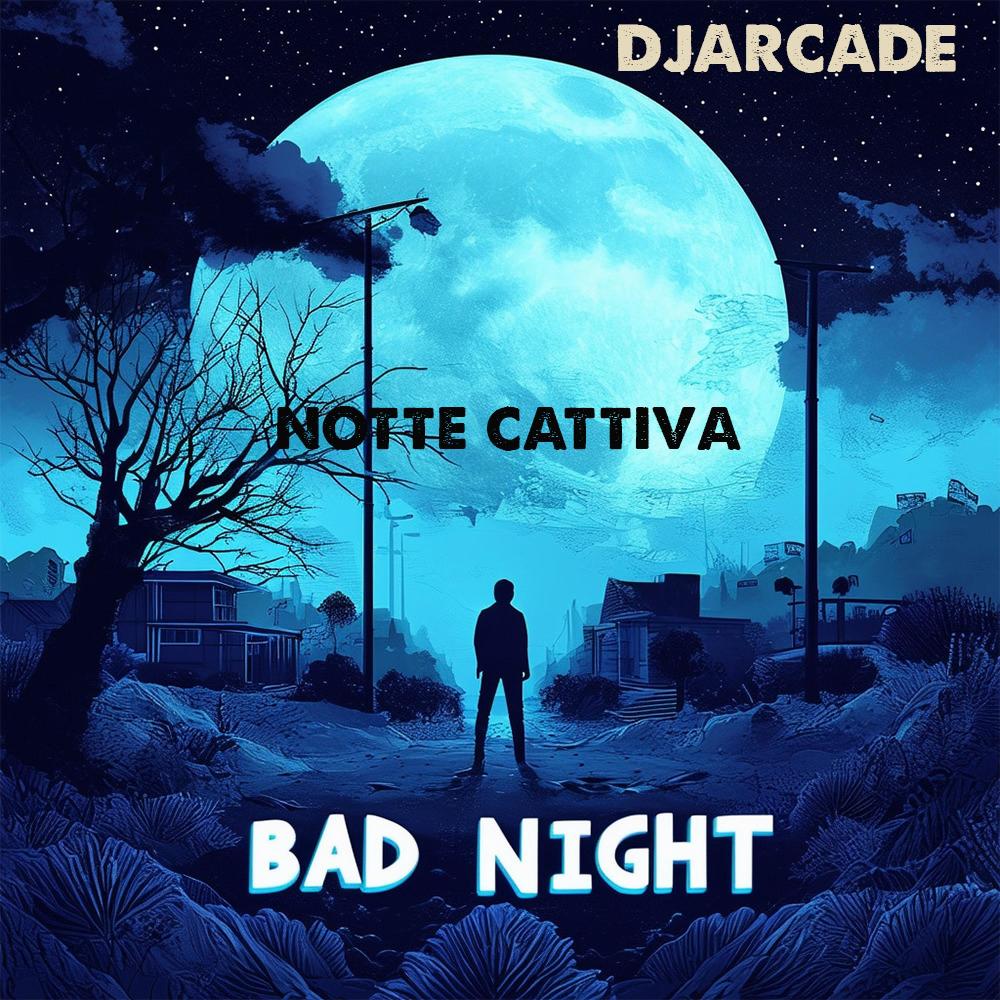 Notte Cattiva