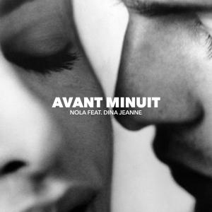 Nola的专辑Avant minuit (feat. Dina Jeanne)