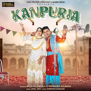 Listen to Kanpuria song with lyrics from Balkar Ankhila