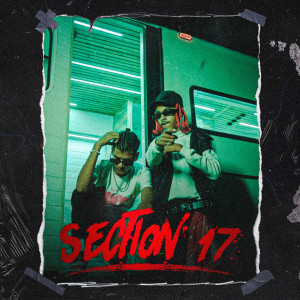 Listen to Section 17 (Explicit) song with lyrics from Lil Addy