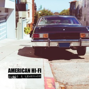 ดาวน์โหลดและฟังเพลง Golden State พร้อมเนื้อเพลงจาก American Hi-Fi