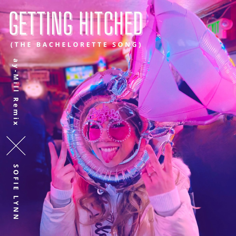 Getting Hitched (The Bachelorette Song) (ay-Mill Remix)