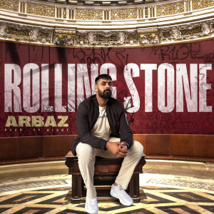 收聽ARBAZ的Rolling Stone歌詞歌曲