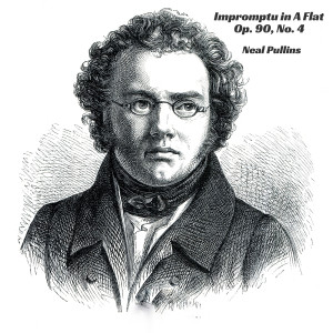 Listen to Impromptu in A Flat Op. 90 No. 4 song with lyrics from Neal Pullins