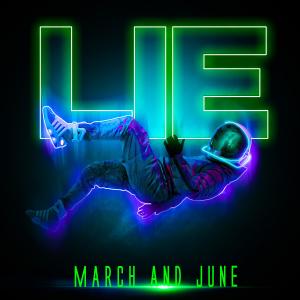 Album Lie from March and June