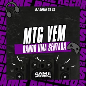 Listen to MTG Vem Dando Uma Sentada (Explicit) song with lyrics from DJ DUZIN DA ZO