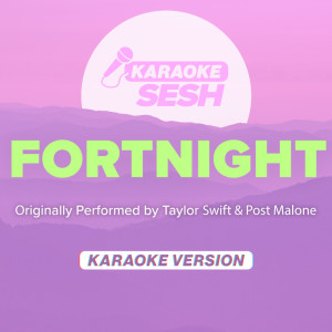 karaoke SESH的專輯Fortnight (Originally Performed by Taylor Swift) (Karaoke Version)