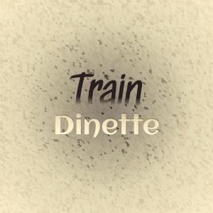 收听Duro Shant的Train Dinette歌词歌曲