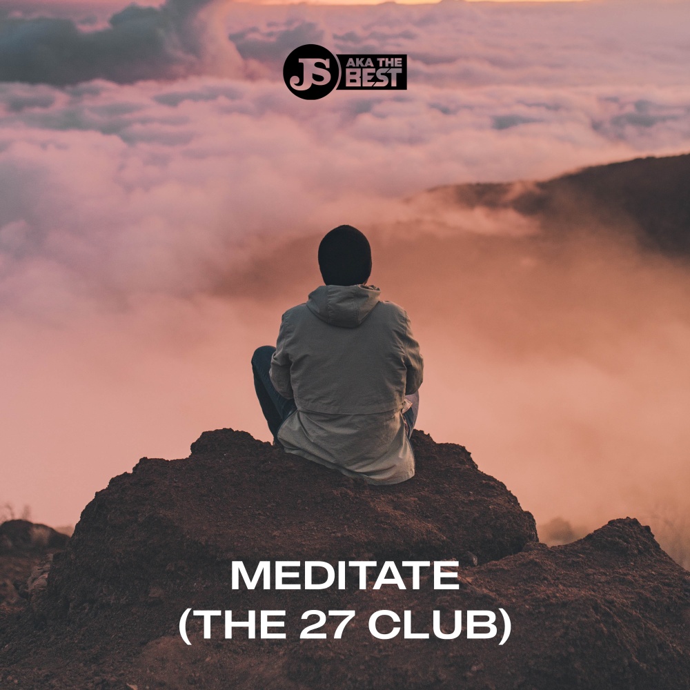 Meditate (The 27 Club) (Explicit)