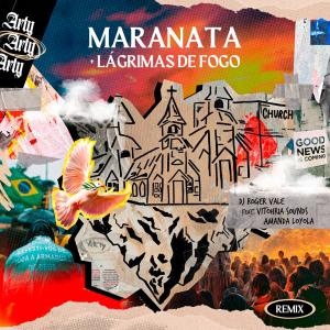 ดาวน์โหลดและฟังเพลง Maranata / Lágrimas de fogo (Remix) พร้อมเนื้อเพลงจาก DJ Roger Vale