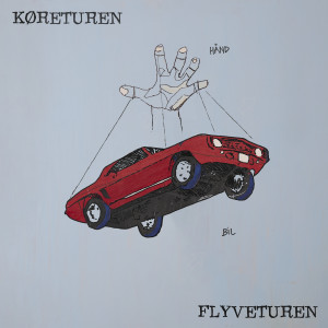 Lau Højen的專輯Køreturen / Flyveturen