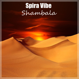 Listen to Shambala song with lyrics from Spira Vibe