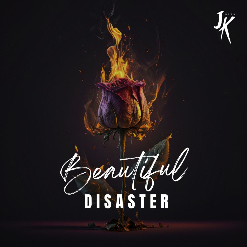 Jay Kay (Beautiful Disaster) (Explicit)