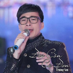 Album Đời Còn Cô Đơn #1 from Truong Son