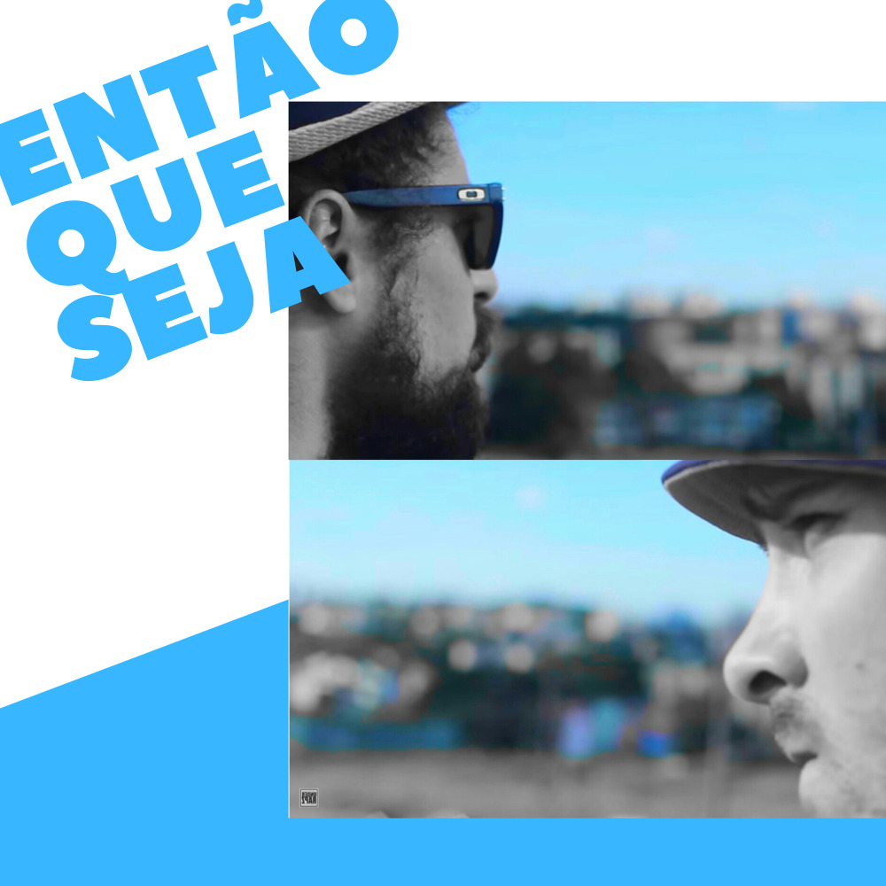 Então Que Seja
