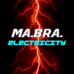 Listen to Electricity song with lyrics from Ma.Bra.