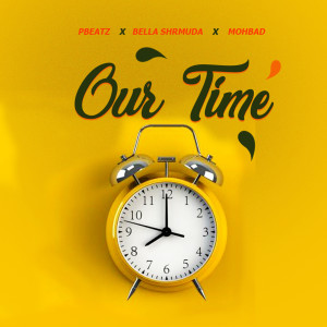 ดาวน์โหลดและฟังเพลง Our Time พร้อมเนื้อเพลงจาก Pbeatz