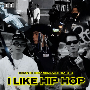 Album I LIKE HIPHOP (Explicit) from 2Can
