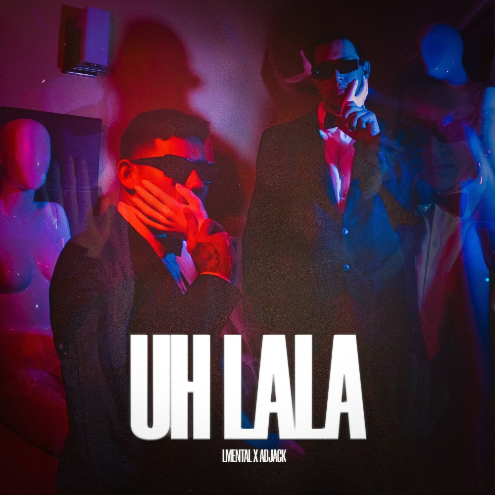 Uh Lala (Explicit)