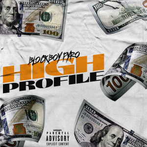 Block Boy Pyro的專輯High Profile (Explicit)