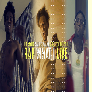 Rap What I Live (Explicit)