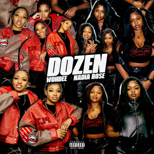 Nadia Rose的专辑Dozen (Explicit)