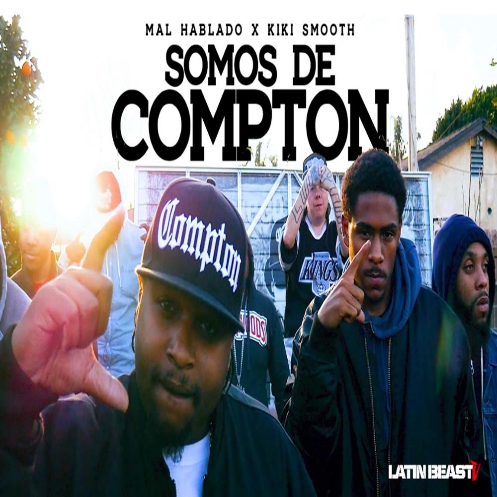 Somos de Compton (feat. Kiki Smooth) (Explicit)