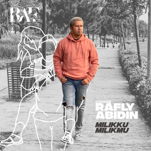Dengarkan Milikku Milikmu lagu dari Rafly Abidin dengan lirik
