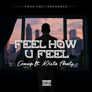 Dengarkan Feel How U Feel (Explicit) lagu dari Comup dengan lirik
