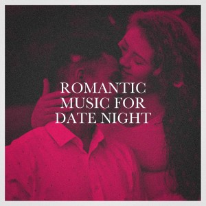 Album Romantic Music for Date Night oleh Piano Love Songs