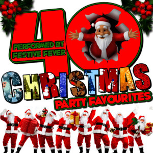 Festive Fever的專輯40 Christmas Party Favourites