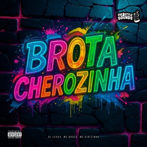 DJ Lexxa的專輯Brota Cherozinha (Explicit)