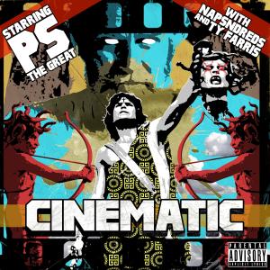 Album Cinematic (feat. NapsNdreds & Ty Farris) (Explicit) oleh P.S. The Great
