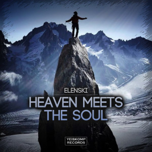 Listen to Heaven Meets The Soul song with lyrics from Elenski