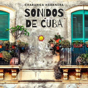 อัลบัม Sonidos de Cuba ศิลปิน Charanga Habanera