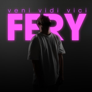 Dengarkan Veni Vidi Vici lagu dari Fery dengan lirik