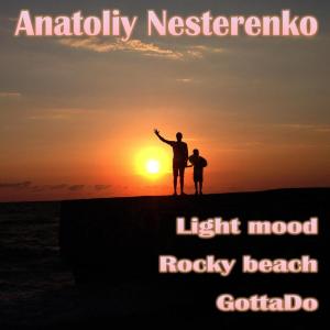 Listen to Gotta Do (original mix) song with lyrics from Anatoliy Nesterenko