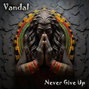 Album Never Give Up oleh Vandal