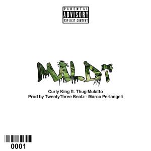 收聽Curly King的Maldi (Thug Mulatto Remix|Explicit)歌詞歌曲