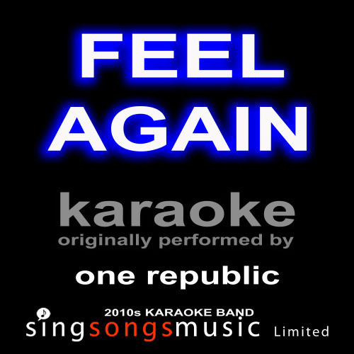 Feel Again (Originally Performed By One Republic) [Karaoke Audio Version] (Karaoke Audio Version)